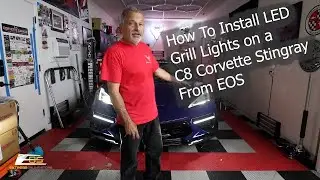 20-Up Corvette C8 DRY Sequential LED Light Bar Bezel Installation EOS ft. @THECORVETTECHANNEL
