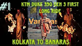 First Time Ever! Father-Son Ride: Kolkata to Banaras on KTM Duke 390 Gen 3 🧡🔥 || #viral #trending