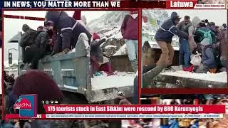 175 tourists stuck in East Sikkim were rescued by BRO Karamyogis