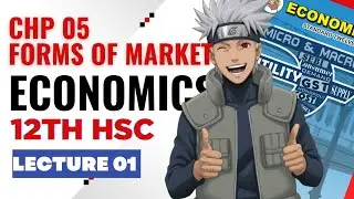 12th Economics | Chapter 5 - Forms of Market | Lecture 1 | Easy Explanation in Hindi | GG SIR
