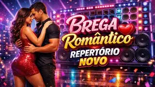 BREGA ROMANTICO/ PRA SE APAIXONAR E SOFRE MUITO 2026