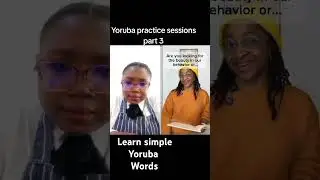 Learn simple Yoruba words with me #yorubalanguage #yoruba #yorubanation #viralshort #viralvide