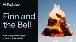 Rumble Strip: Finn and the Bell | Radiolab Podcast