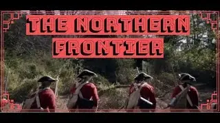The Northern frontier REDUX TRAILER!