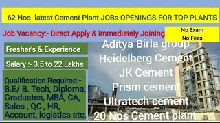 Cement plant Latest Jobs for Mechanical,E&I project,sales,HR,Civil,CCR,ER, Chemical and many more