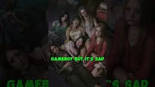 Gameboy but it&rsquo;s sad