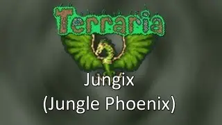 Terraria: Reborn Mod &mdash; Jungix (Jungle Phoenix)!