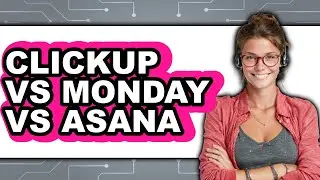 ClickUp vs Monday vs Asana - 2025 Comparison