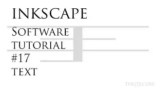 Inkscape Software Tutorial #17 Text Tool