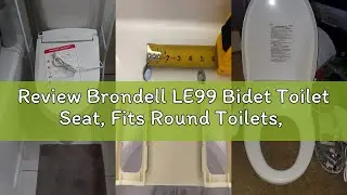 Review Brondell LE99 Bidet Toilet Seat, Fits Round Toilets, Electric Bidet with Remote, Warm Air Dry