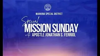 Marikina Special District Special Mission Sunday | February 8, 2026