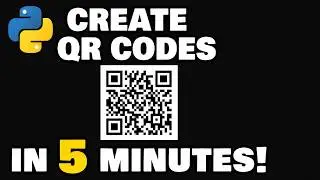 Create QR Codes with Python in 5mins || Python in 5mins