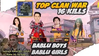 | TOP CLAN WAR | 16 Kills Chicken Dinner Ai Yeah With Bablu Girls 🙈😊