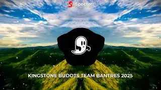 KINGSTONE BUDOTS | TEAM BANTRES BATTLE DISCO REMIX 2025