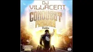 DJ VILLACENT - CONQUEST PARADISE RIDDIM MIX (,tamo j, shatta wale,13k, jahstorm,Enigma,exodus omo )