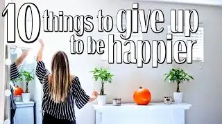 10 THINGS TO GET RID OF TO BE HAPPIER + INCREASE VIBRATION | Manifestation Wednesday - Simply Ney