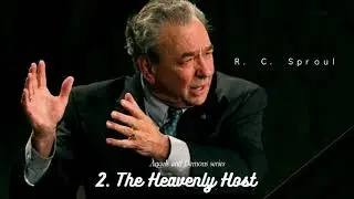 Angels and Demons : 2. The Heavenly Host - R. C. Sproul