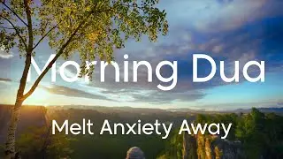 5-Min Melt Anxiety with Morning Zikr | Guided Islamic Meditation for Gratitude & Peace