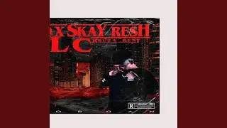 LC (feat. Skay fresco)