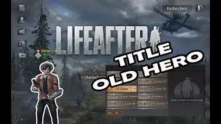 LIFE AFTER : TITLE OLD HERO - BONUS SUN COIN DARI NETEASE