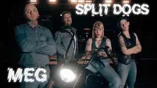 SPLIT DOGS - MEG (OFFICIAL VIDEO)