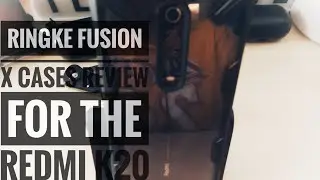 Ringke fusion x cases review for the redmi k20