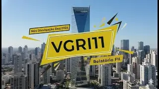 VGRI11 - Dividend Yield mensal &eacute; destaque com 1,54% em Novembro