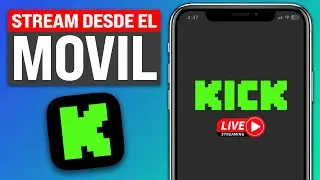 C&oacute;mo hacer STREAM en KICK desde el CELULAR - Transmitir la Pantalla en Kick