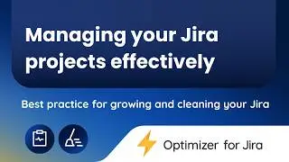 How to effectively manage your Jira Projects with Optimizer | Optimizer for Jira