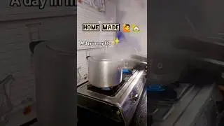 home made 🙋🏡 #viral #shorts #adayinmylife #dailylife #homemade #cooking #merirasoi #trends #song