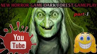 NEW HORROR GAME DARK FOREST GAMEPLAY PART - 1 BY HELLPOINT