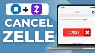 How To Cancel Chase Zelle Payment