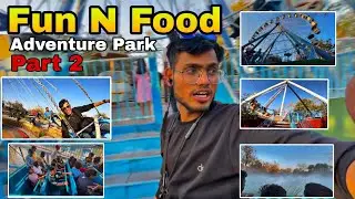 Fun And Food Village Nagpur || Adventure Park || Part 2