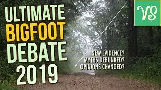 BIGFOOT Believer vs Skeptic - 2019 EPIC DEBATE!