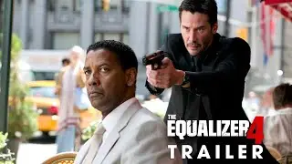 The Equalizer 4 (2026) - First Trailer | Denzel Washington, Keanu Reeves (4K)
