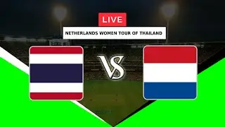 🔴LIVE THAILAND WOMEN VS NETHERLANDS WOMEN | 1st T20I | NETHERLANDS WOMEN TOUR OF THAILAND 2022 | T20