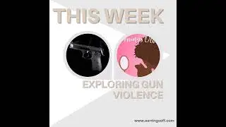 &ldquo;Our Neighborhood, Our Loss: Exploring Gun Violence&rdquo;