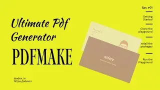 Eps #01 - The Ultimate PDF Document Generator  - pdfmake series @sdev_in