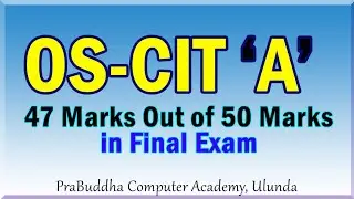 Final Exam of OS-CIT &lsquo;A&rsquo; Highest Marks 47 Out of 50 #OKCL #OS_CIT #PCA @PraBuddha_Computer Academy