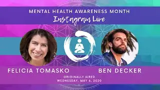 Felicia Tomasko & Benjamin W. Decker - Mental Health Awareness