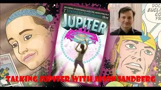 Talking Jupiter with Jason Sandberg
