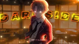 Kiyotaka Ayanokoji 😈 Darkside [AMV/EDIT] 4K