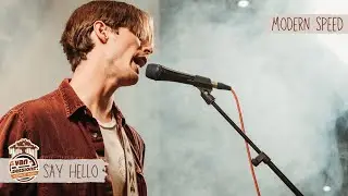 &ldquo;Say Hello,&rdquo; Modern Speed on Van Sessions at The Monarch