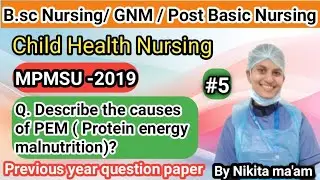 Causes of protein energy malnutrition || child Health Nursing || 3rd year || by Nikita ma'am
