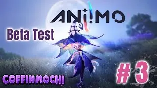 Aniimo Part 3! Beta Test Gameplay Live 1.23.26 With Coffin Mochi