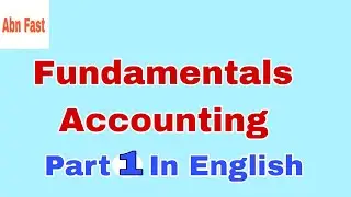 Fundamental Of Accounting in English Part 1