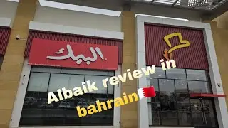 Albaik review in Bahrain