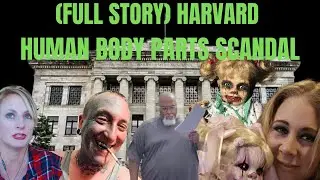 HARVARD MORGUE HUMAN BODY PARTS STOLEN AND SOLD BY MORGUE MANAGER (CEDRIC LODGE)