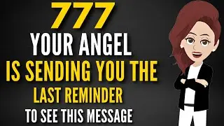 🕊️777 Your angel is sending you the last reminder to see this message | Abraham Hicks 2025