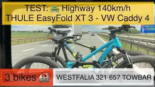 TEST - Przejazd autostradą 140 km/h - THULE Easy Fold XT3 - #WESTFALIA #TOWBAR 3 Bikes #VWCaddy